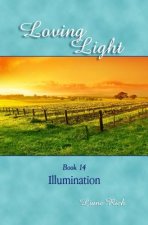 Loving Light Book 14, Illumination