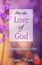For the Love of God: An Introduction to God