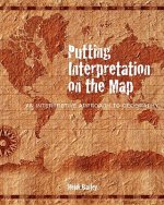Putting Interpretation on the Map: An Interpretive Approach to Geography