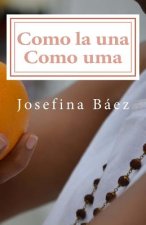 Como la una Como uma