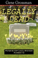 Legally Dead: Peter Sharp Legal Mystery #12