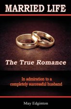 Married Life: The True Romance