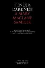 Tender Darkness: A Mary MacLane Sampler