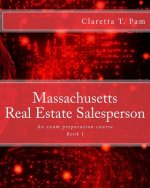Massachusetts Real Estate Salesperson - Book I: An exam preparation course
