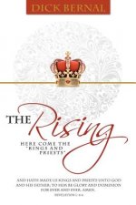 The Rising: (Here Come the Kings and Priests)