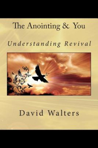 The Anointing and You