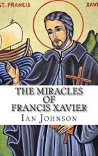The Miracles of Francis Xavier
