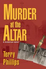 Murder at the Altar: A Historical Novel