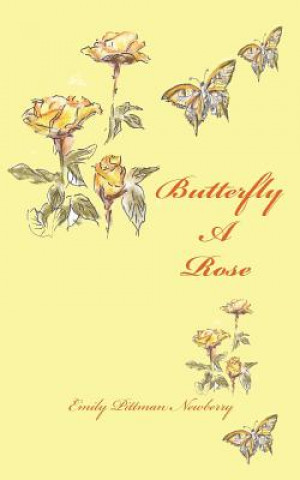 Butterfly A Rose: a journey through transition