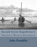 Second Arctic Expedition I: Narrative; Western Detachment