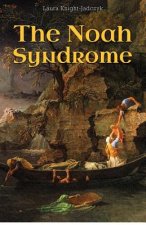 The Noah Syndrome