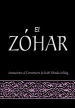 El Zohar: Anotaciones al Comentario de Rav Yehuda Ashlag