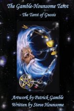 The Gamble-Hounsome Tarot - The Tarot of Gnosis