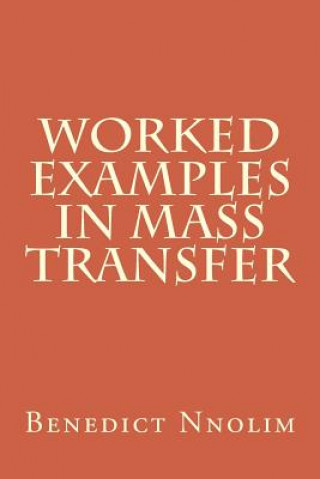 Worked Examples in Mass Transfer