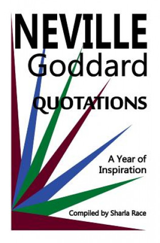 A Year of Inspiration: Neville Goddard Quotations