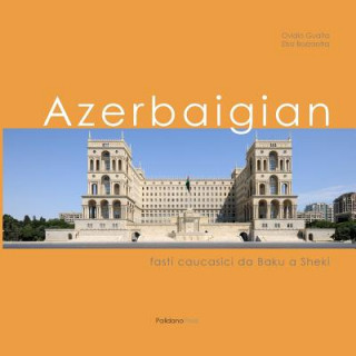 Azerbaigian: Fasti caucasici da Baku a Sheki