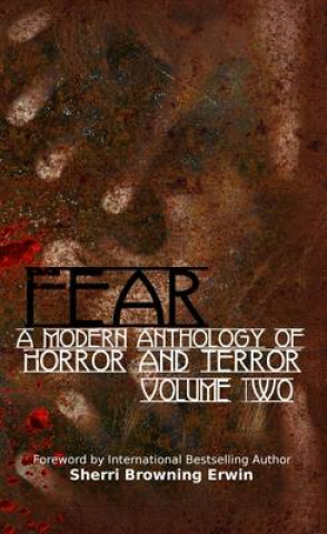Fear: a Modern Anthology of Horror and Terror: 2