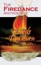 The Firedance Anthology: Words That Burn