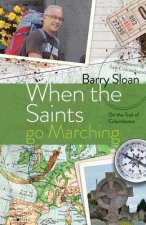 When the Saints go Marching: On the Trail of Saint Columbanus