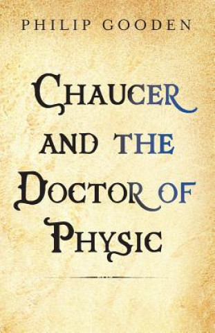 Chaucer and the Doctor of Physic