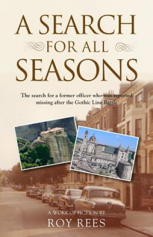 A Search for All Seasons: The search for a former officer who was reported missing after the Gothic Line Battle