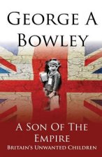 A Son Of The Empire: Britain's Unwanted Children