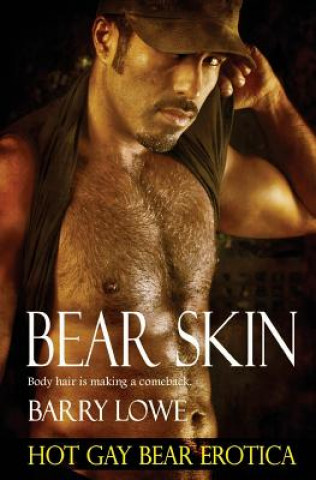Bear Skin: Hot Gay Bear Erotica