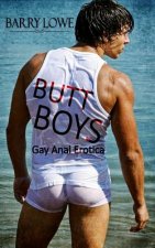 Butt Boys: Gay Anal Erotica