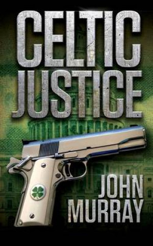 Celtic Justice