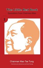 The Little Red Book: Sayings of Chairman Mao