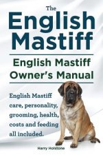 English Mastiff. English Mastiff Owners Manual. English Mastiff care, personality, grooming, health, costs and feeding all included.