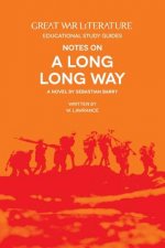 Great War Literature Notes on A Long Long Way