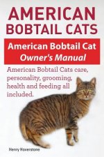 American Bobtail Cats. American Bobtail Cat Owners Manual. American Bobtail Cats