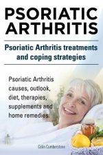 Psoriatic Arthritis. Psoriatic Arthritis treatments and coping strategies. Psoriatic Arthritis causes, outlook, diet, therapies, supplements and home