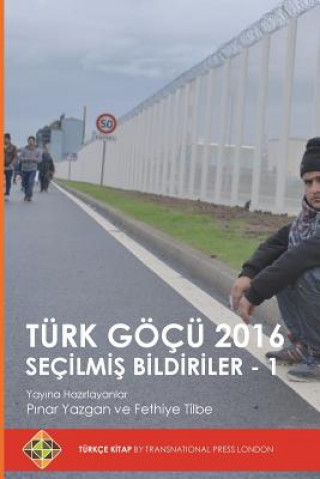 Turk Gocu 2016: Secilmis Bildiriler - 1