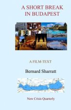 A Short Break in Budapest: A film-text