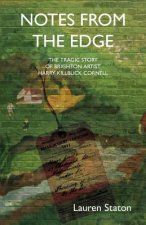 Notes From The Edge: The Tragic story of Brighton Artist Harry (Killbuck) Cornell