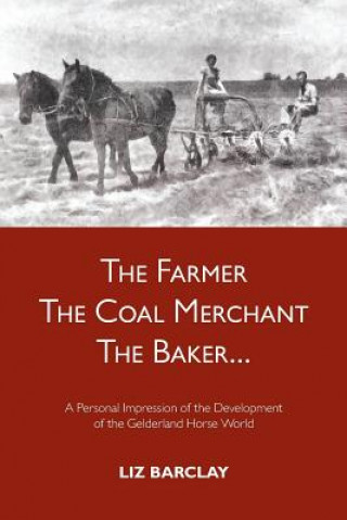 The Farmer, the Coal Merchant, the Baker