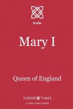 Mary I: Queen of England