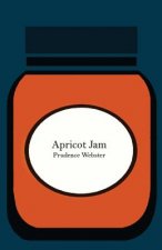 Apricot Jam: A Short Story