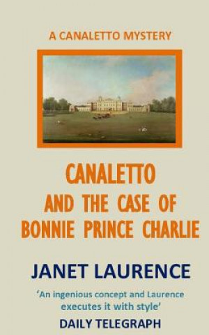 Canaletto and the Case of Bonnie Prince Charlie