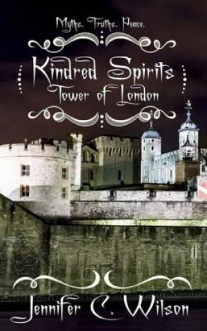 Kindred Spirits: Tower of London