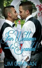Four Weddings and A Scandal!