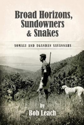 Broad Horizons, Sundowners & Snakes