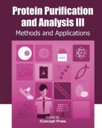 Protein Purification and Analysis III: Methods and Applications