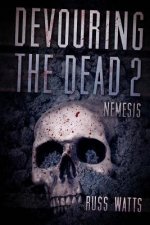Devouring The Dead 2: Nemesis