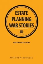 Estate planning war stories