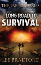 Long Road to Survival: The Prepper Series