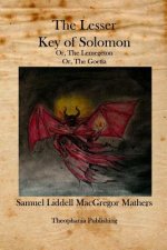 The Lesser Key of Solomon: The Lemegeton
