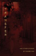 Transfer: And Other Stories
